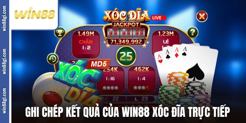 Ghi chép kết quả của WIN88 xóc đĩa trực tiếp